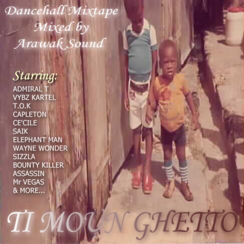 Arawak Sound - Ti Moun Ghetto (Cover)