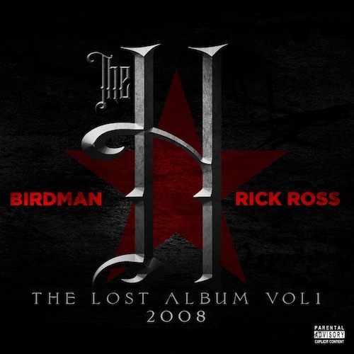Birdman and Rick Ross - The H: The Lost Album Vol. 1 (Cover)