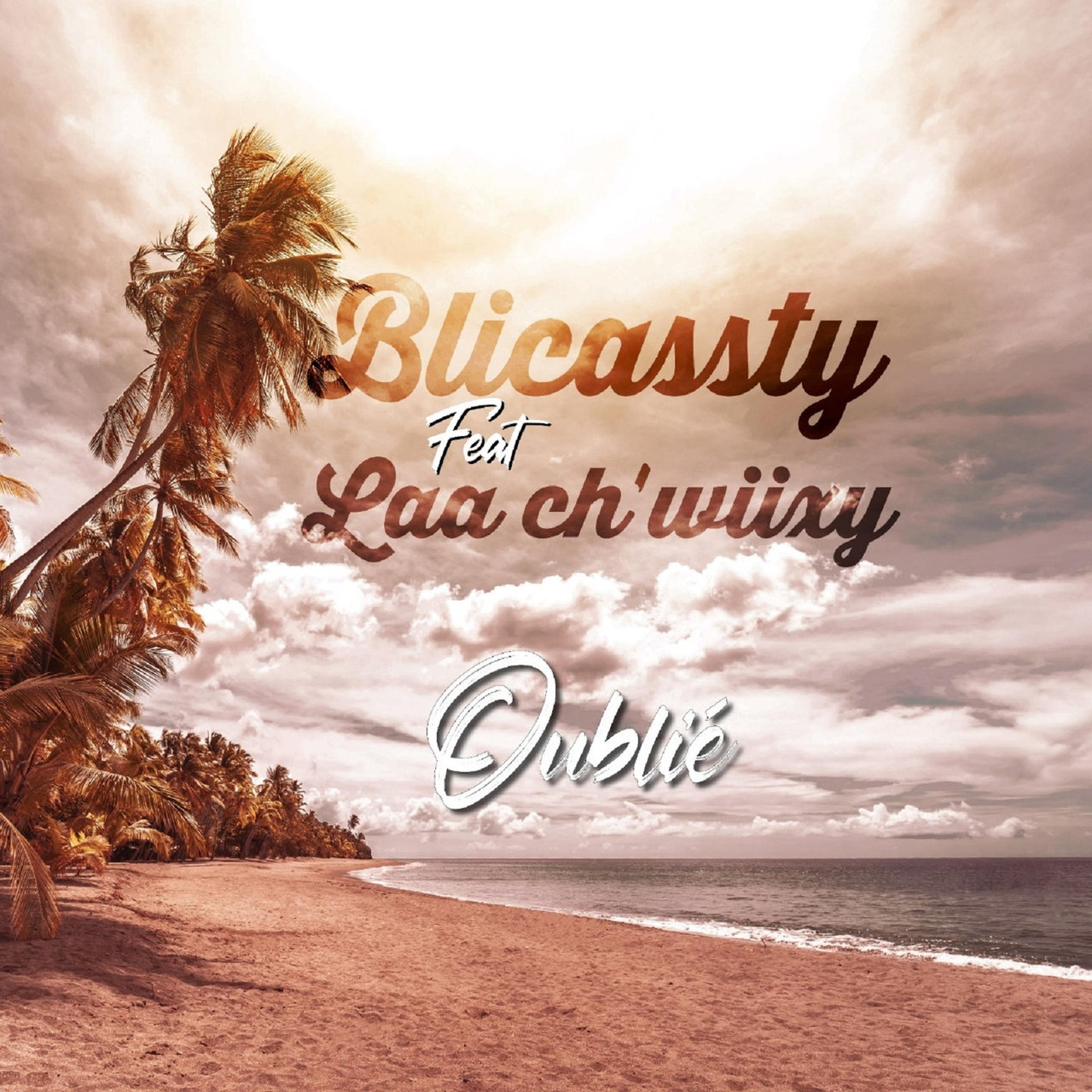 Blicassty - Oublié (ft. Laa Ch'wiixy) (Cover)