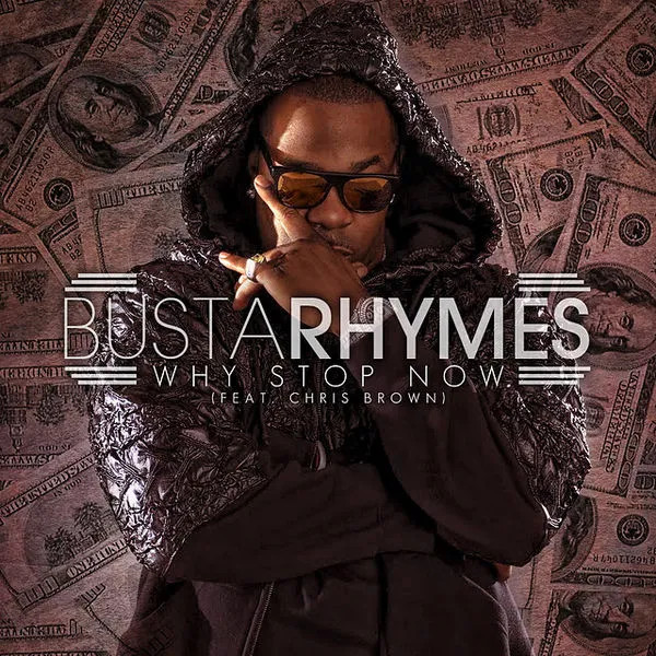 Busta Rhymes - Why Stop Now (ft. Chris Brown) (Cover)