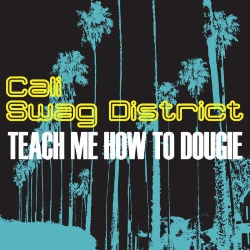 Cali Swag District - Teach Me How To Dougie (Cover)