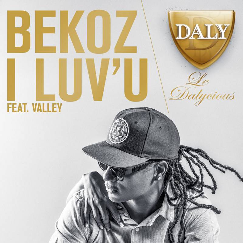 Daly - Bekoz I Luv'u (ft. Valley) (Cover)
