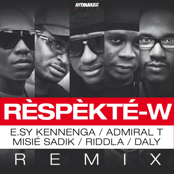 Daly - Rèspèkté'w (Remix) (ft. E.sy Kennega, Admiral T, Misié Sadik and Riddla) (Cover)