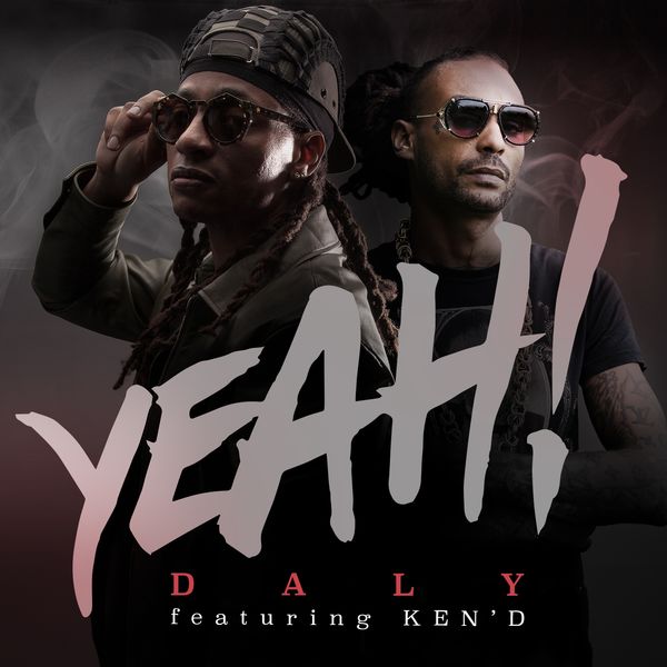 Daly - Yeah (ft. Ken'D) (Cover)
