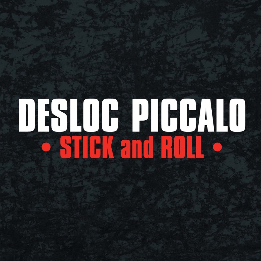 Desloc Piccalo - Stick And Roll (Cover)