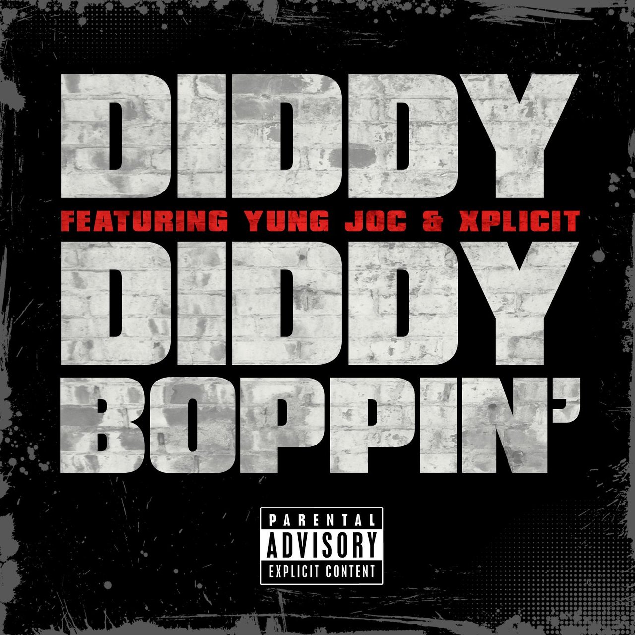 Diddy - Diddy Boppin' (ft. Yung Joc and Xplicit) (Cover)