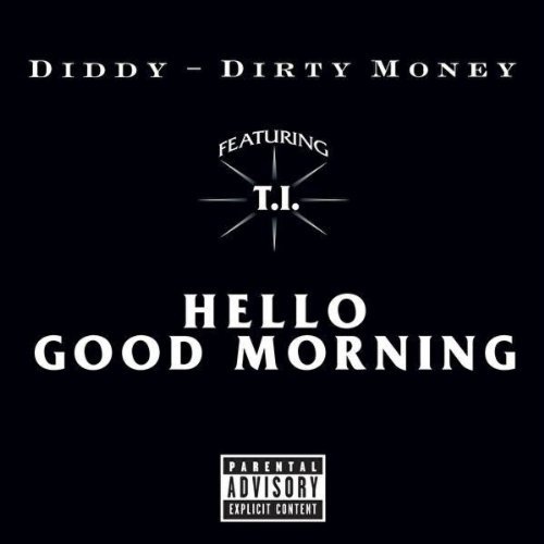 Diddy - Dirty Money - Hello Good Morning (ft. T.I.) (Cover)