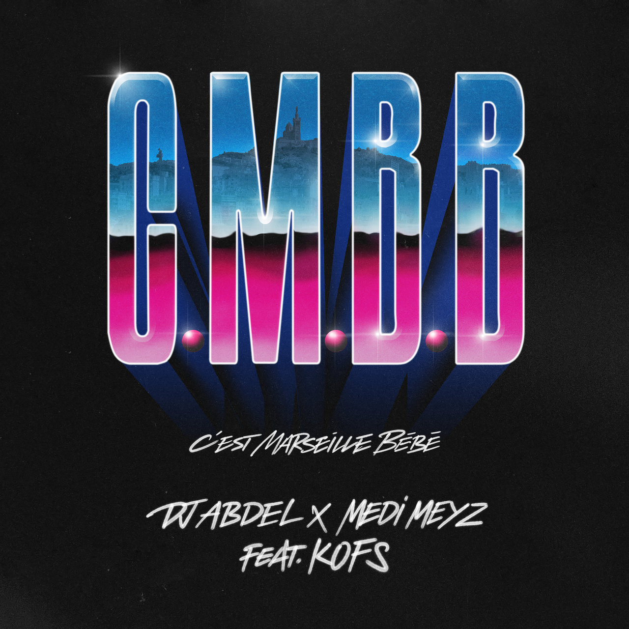 DJ Abdel and Medi Meyz - CMBB (C'est Marseille Bébé) (ft. Kofs) (Cover)