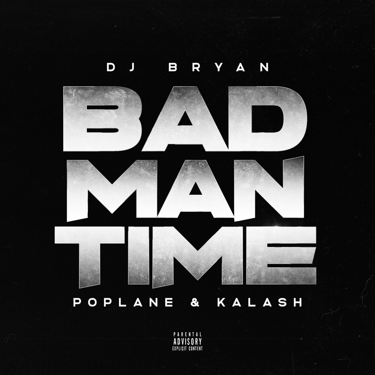 DJ Bryan - Bad Man Time (ft. Poplane and Kalash) (Cover)