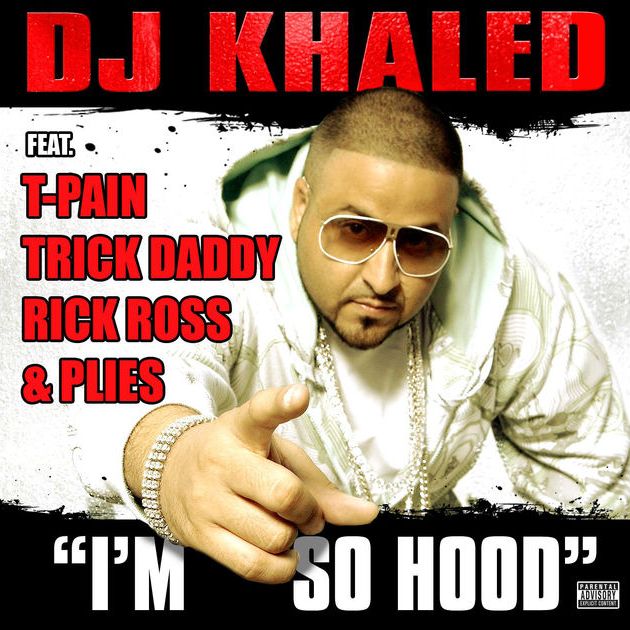 DJ Khaled - I'm So Hood (ft. T-Pain, Trick Daddy, Rick Ross and Plies) (Cover)