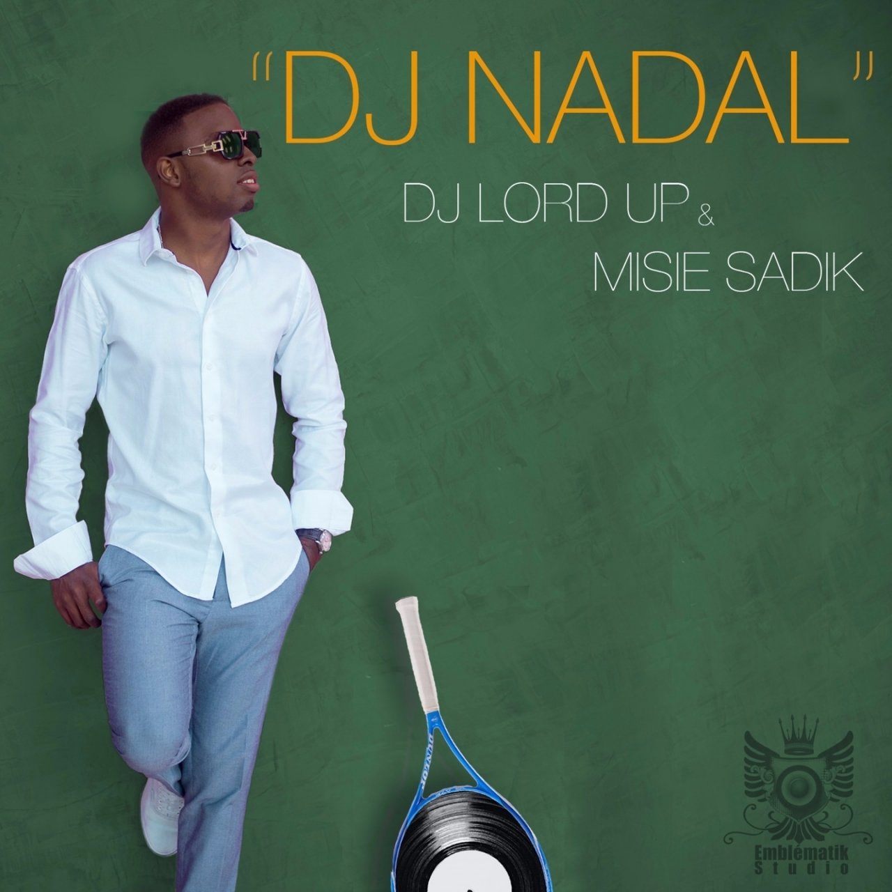 DJ Lord Up and Misié Sadik - DJ Nadal (Cover)