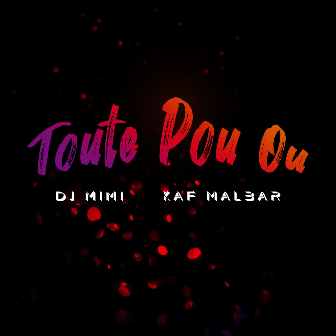 DJ Mimi and Kaf Malbar - Toute Pou Ou (Cover)