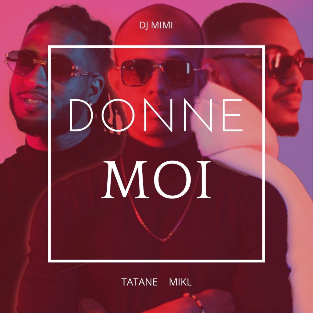 DJ Mimi - Donne-Moi (ft. Tatane and MiKL) (Cover)