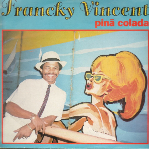 Francky Vincent - Piña Colada (Cover)