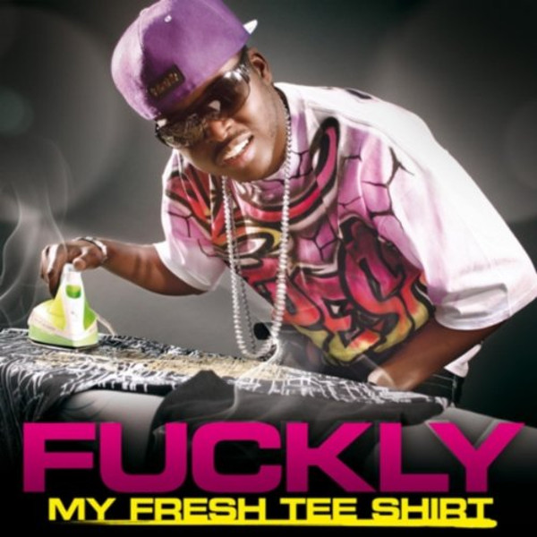 Fuckly - My Fresh Tee Shirt (Cover)