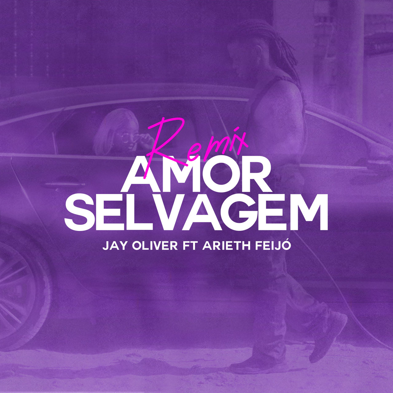 Jay Oliver - Amor Selvagem (Remix) (ft. Arieth Feijó) (Cover)