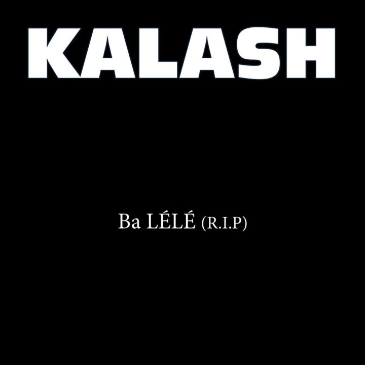 Kalash - Ba Lélé (RIP) (Cover)
