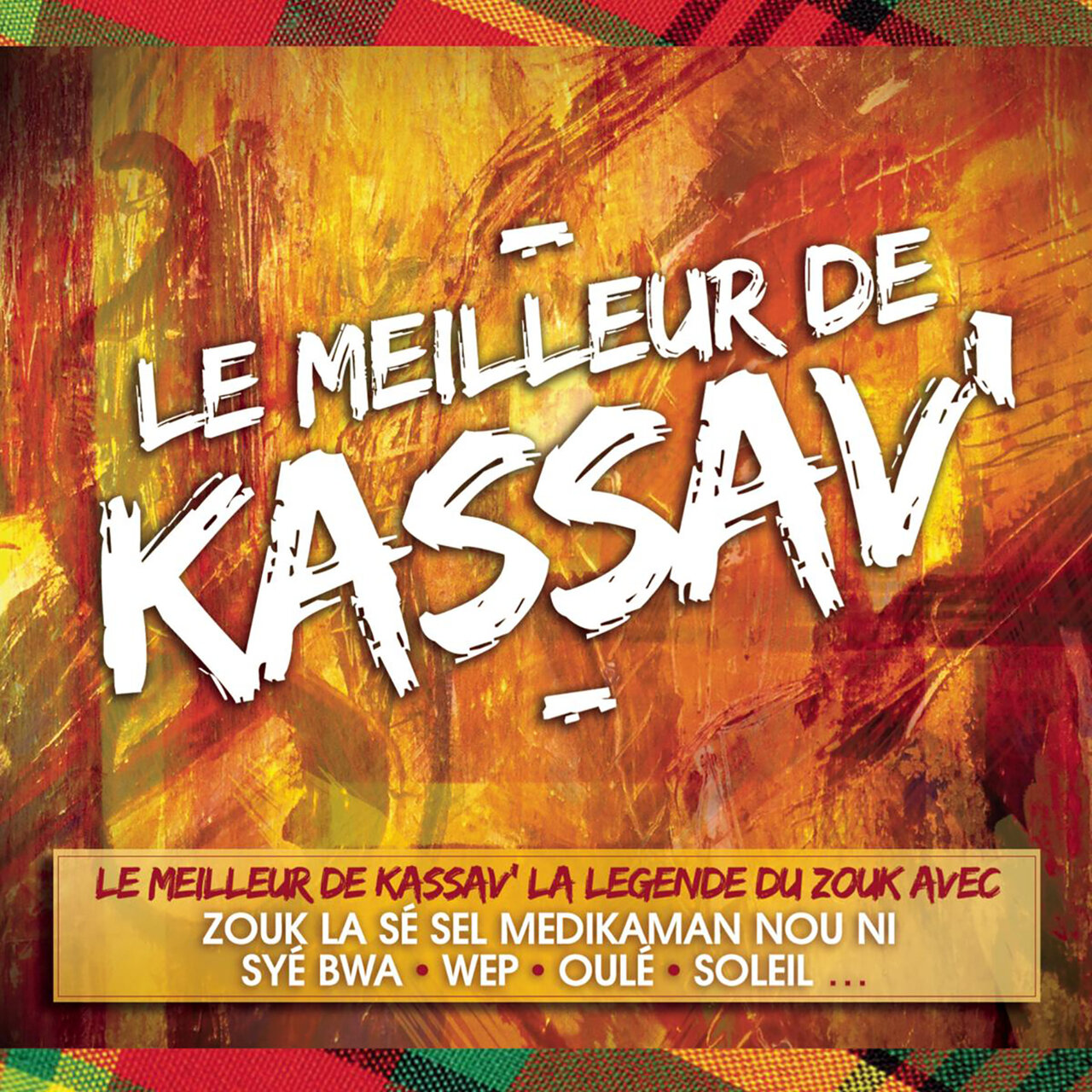 Kassav' - Le Meilleur De Kassav' (Cover)