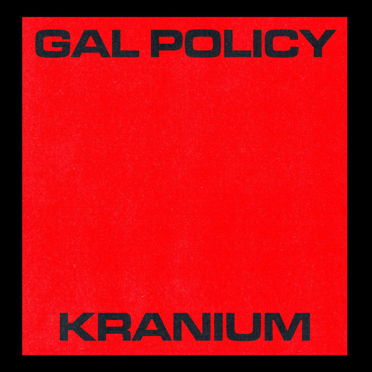 Kranium - Gal Policy (Cover)