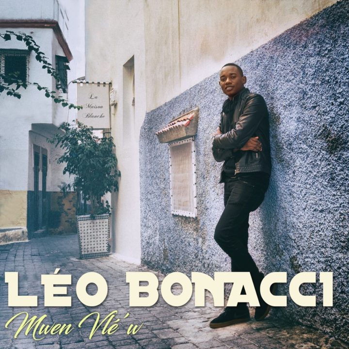 Léo Bonacci - Mwen Vlé'w (Cover)