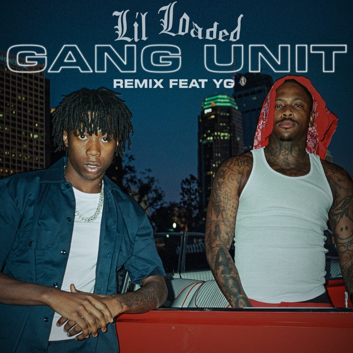 Lil Loaded - Gang Unit (Remix) (ft. YG) (Cover)