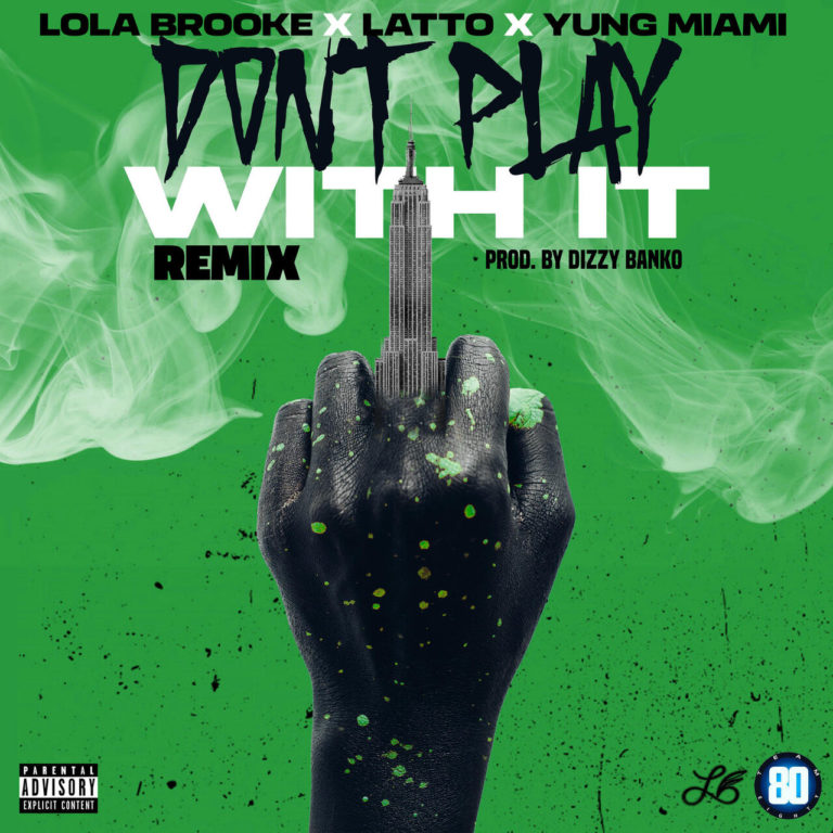 Lola Brooke - Don't Play With It (Remix) (ft. Latto and Yung Miami) (Cover)