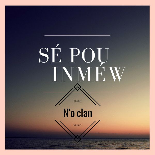 N'O Clan - Sé Pou Inméw (Cover)