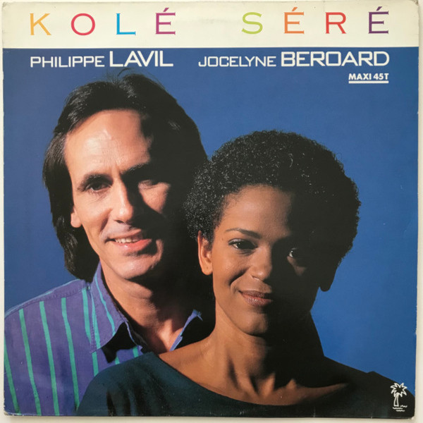 Philippe Lavil and Jocelyne Béroard - Kolé Séré (Cover)