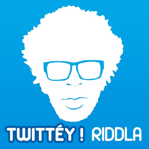 Riddla - Twittéy ! (Cover)