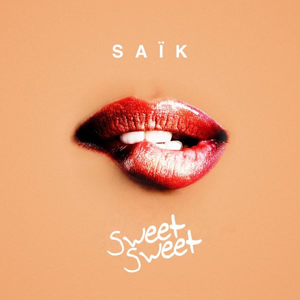 Saïk - Sweet Sweet (Cover)