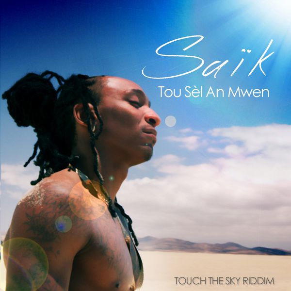 Saïk - Tou Sèl An Mwen (Cover)