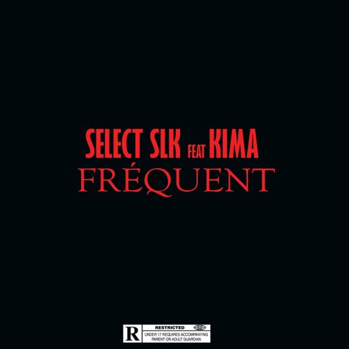 Select SLK - Fréquent (ft. Kima) (Cover)