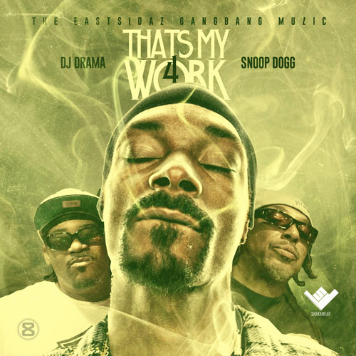 Snoop Dogg and Tha Eastsidaz - That's My Work 4 (Cover)