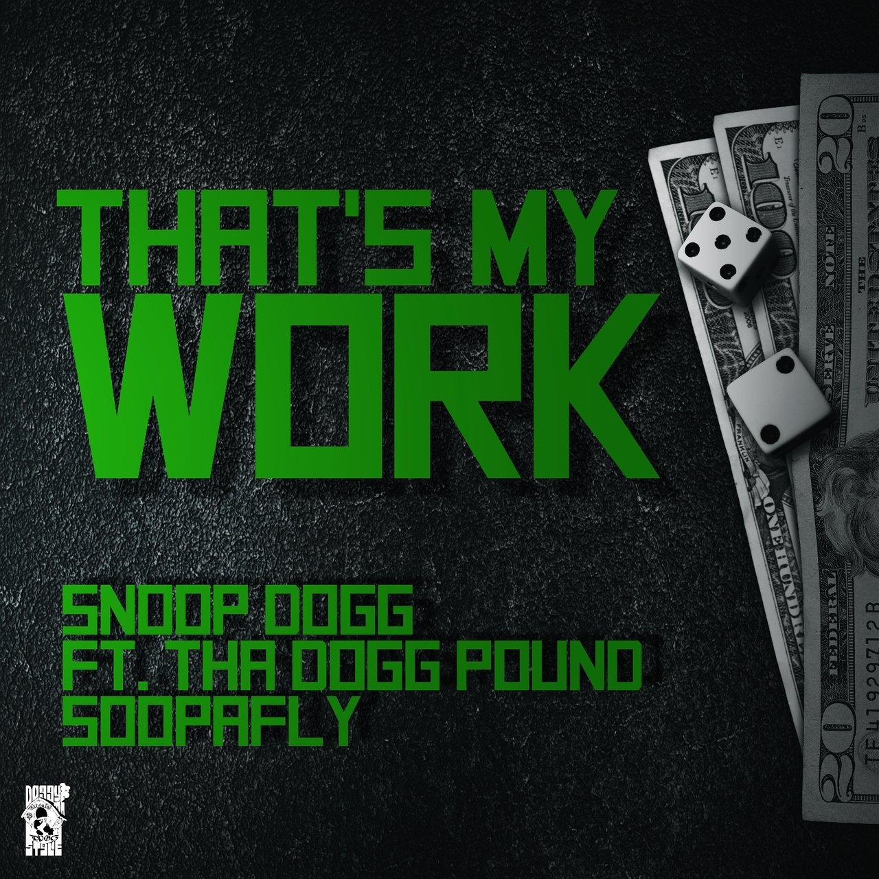 Snoop Dogg - That's My Work (ft. Tha Dogg Pound and Soopafly) (Cover)