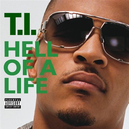 T.I. - Hell Of A Life (Cover)