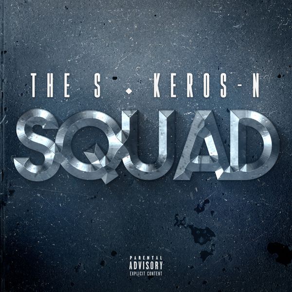 The S and Keros-N - Squad (Cover)