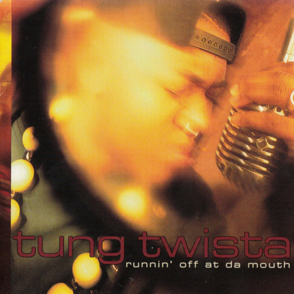 Tung Twista - Runnin' Off At Da Mouth (Cover)