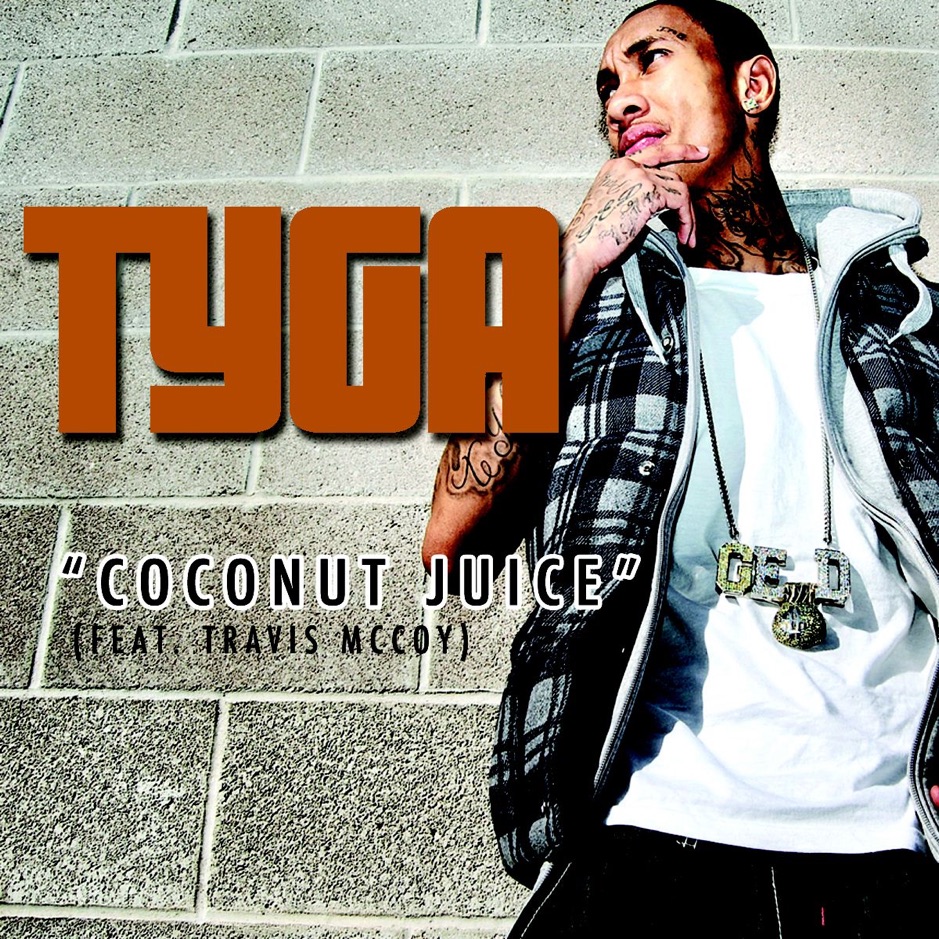 Tyga - Coconut Juice (ft. Travis McCoy) (Cover)