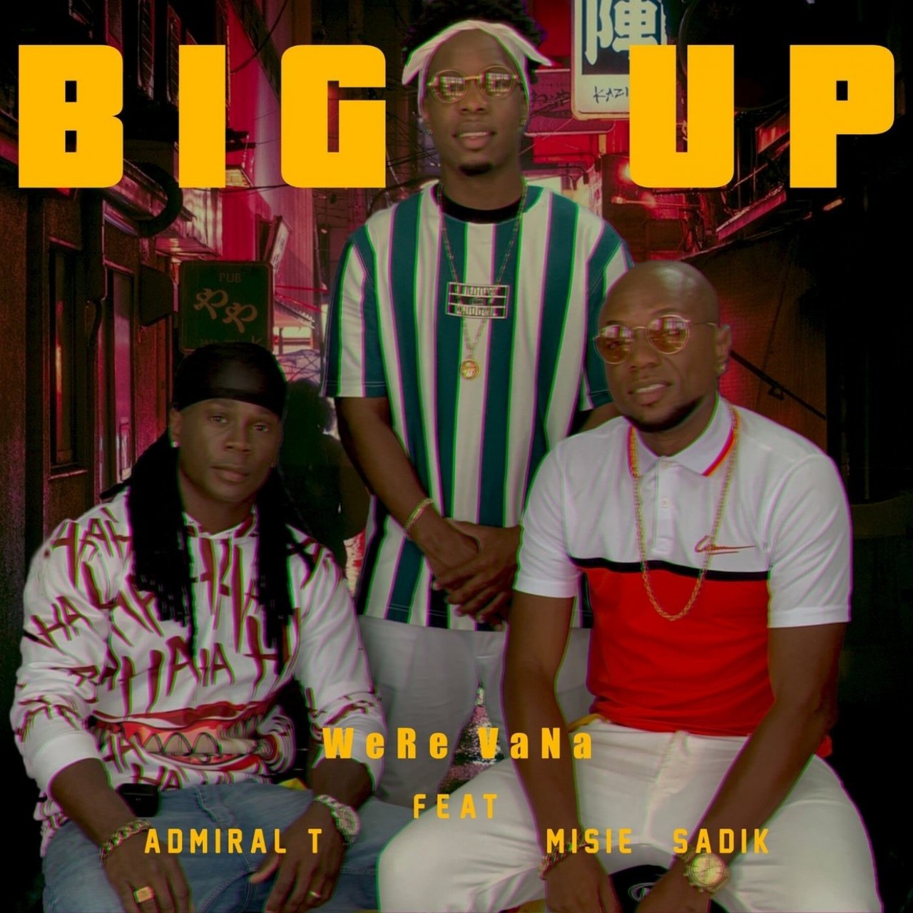 Were-Vana - Big Up (ft. Admiral T and Misié Sadik) (Cover)