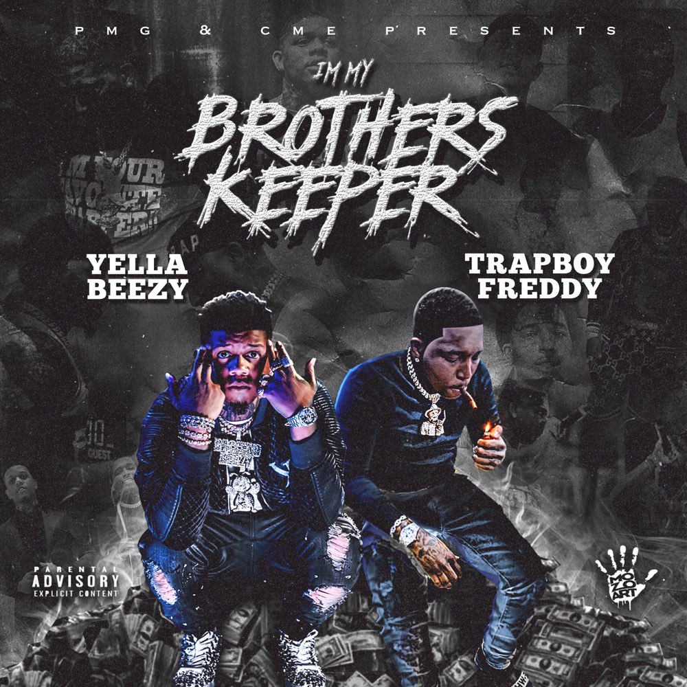 Yella Beezy and Trapboy Freddy - I'm My Brother's Keeper (Cover)