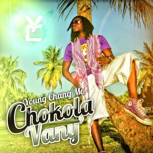 Young Chang MC - Chokola Vany' (Cover)