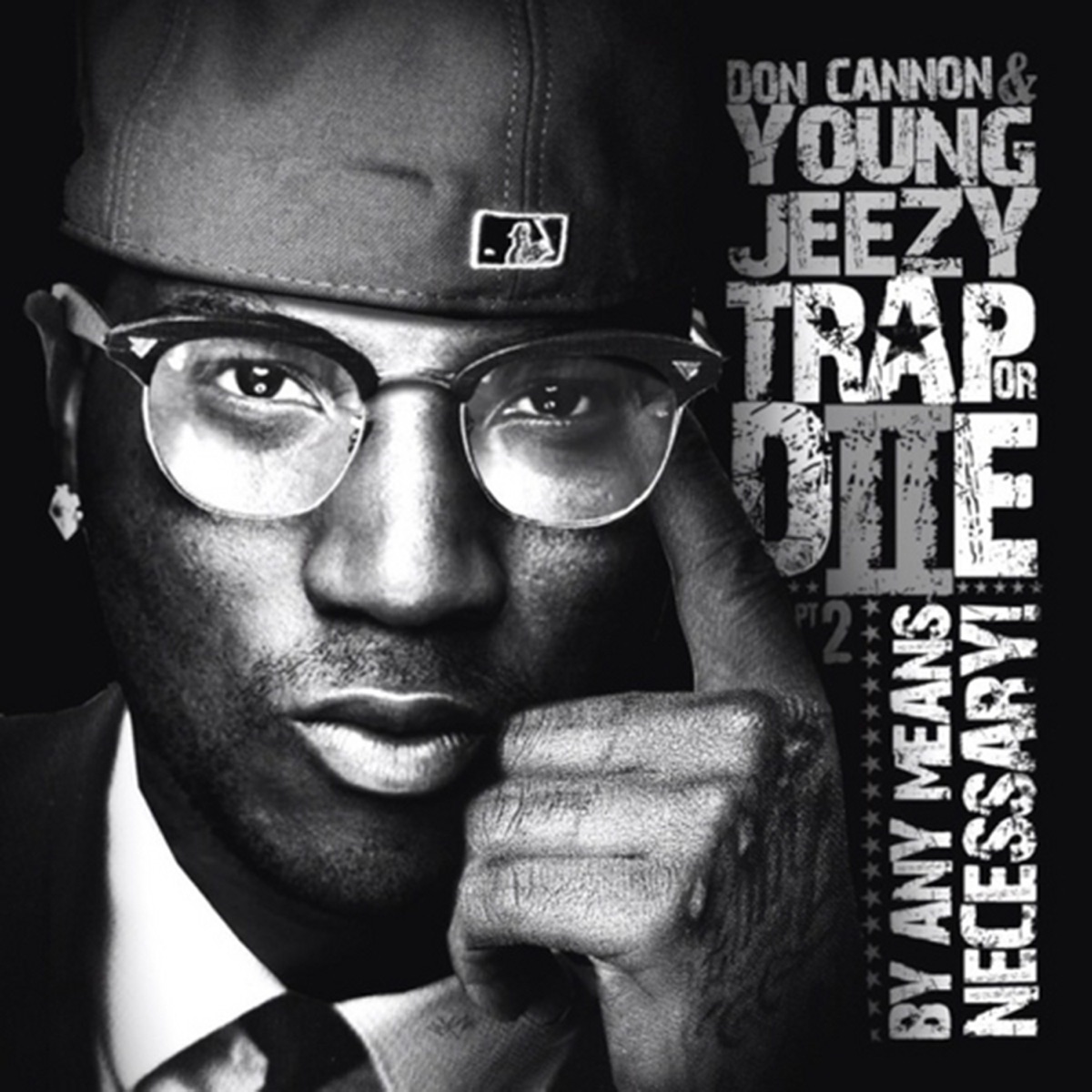 Young Jeezy - Trap Or Die Part 2: By Any Means Necessary (Cover)